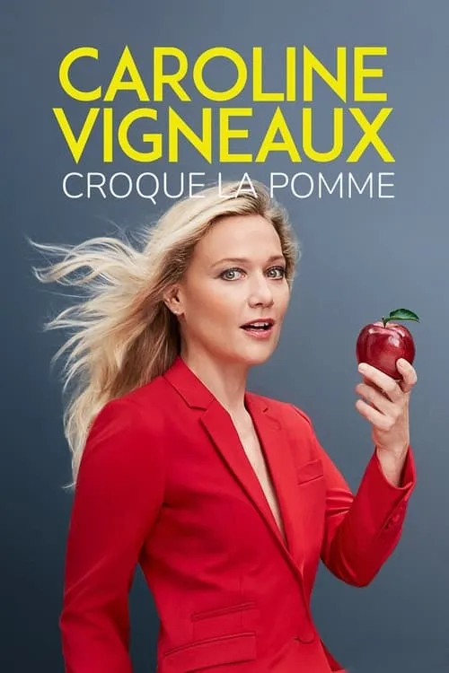 Caroline Vigneaux croque la pomme (фильм)