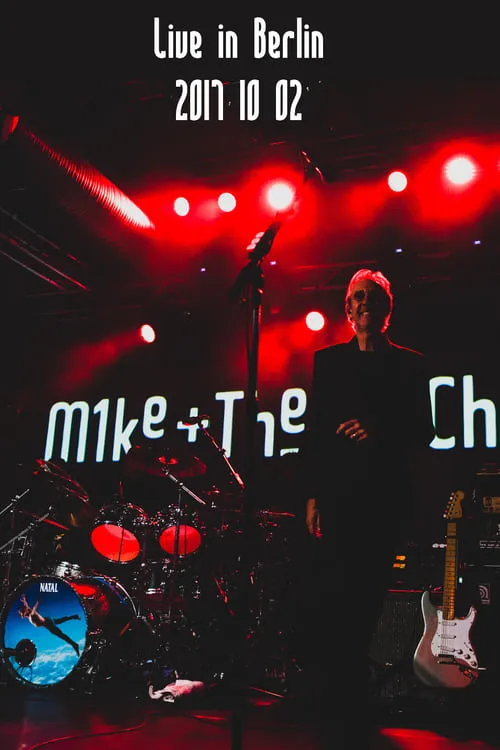 Mike + The Mechanics | Live in Berlin 2017 (фильм)