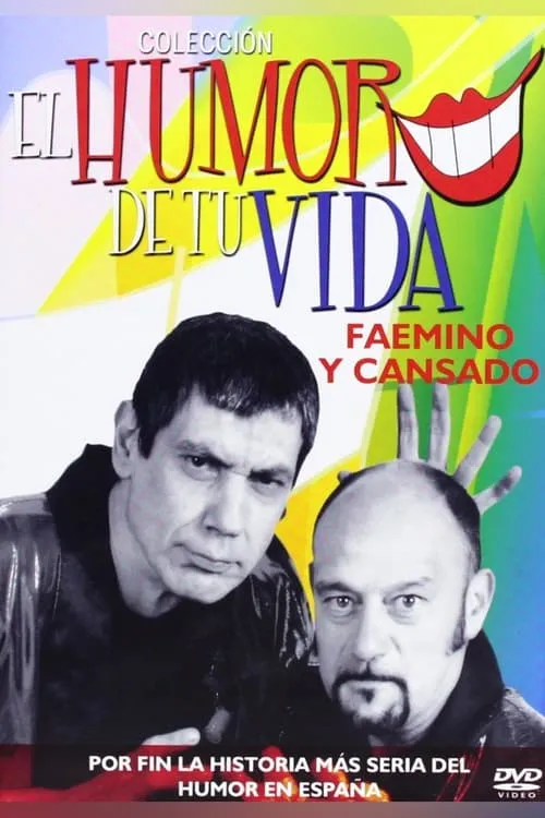 El Humor de Tu Vida: Faemino y Cansado (фильм)