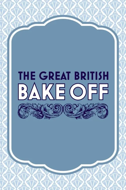 The Great British Bake Off (сериал)