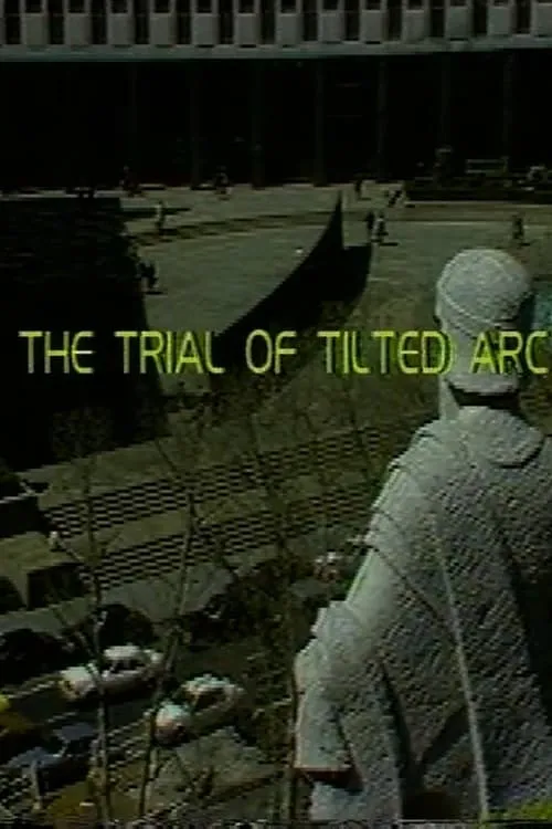 The Trial of Tilted Arc (movie)