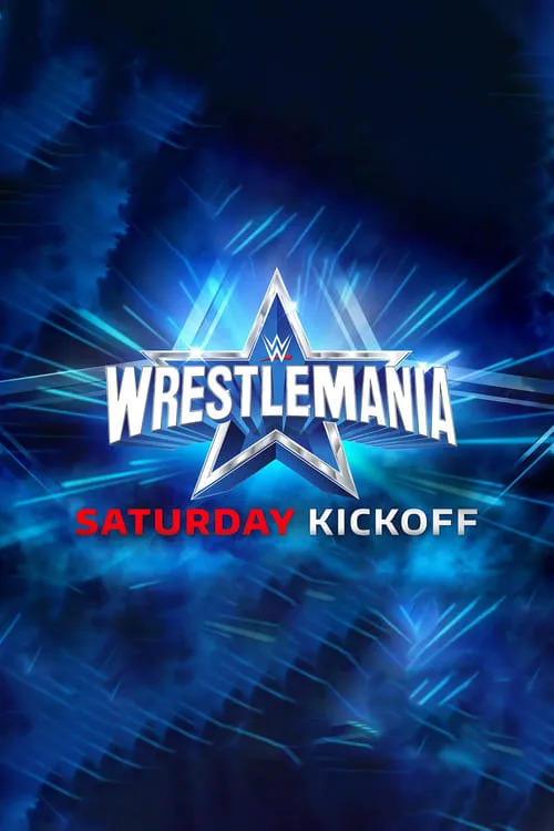 WWE WrestleMania 38 Saturday Kickoff (movie)