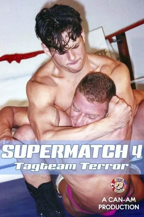 Supermatch 4 (Tagteam Terror) (movie)