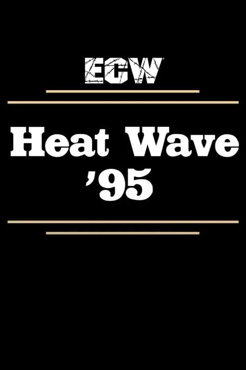 ECW Heat Wave 1995 (movie)