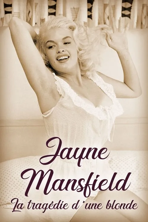 Jayne Mansfield: La tragédie d'une blonde (movie)