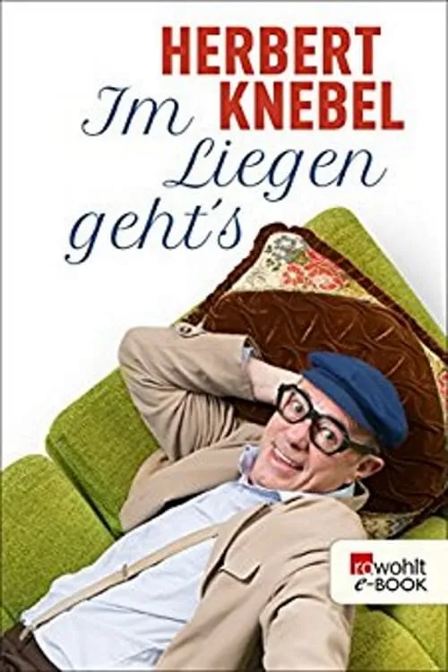 Herbert Knebel - Im liegen gehts (movie)