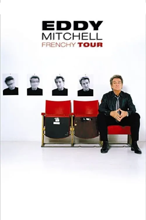 Eddy Mitchell : Frenchy Tour (movie)