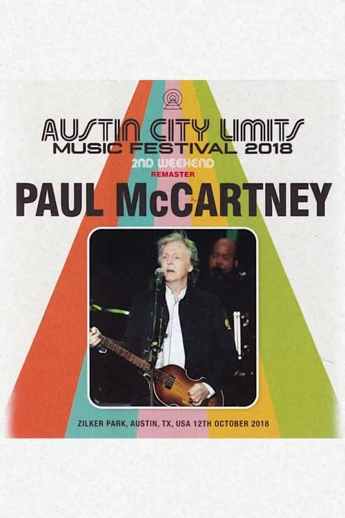 Paul McCartney: Live at Austin City Limits Music Festival, 2018 (movie)