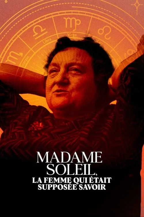 Madame Soleil, la femme qui était supposée savoir (movie)