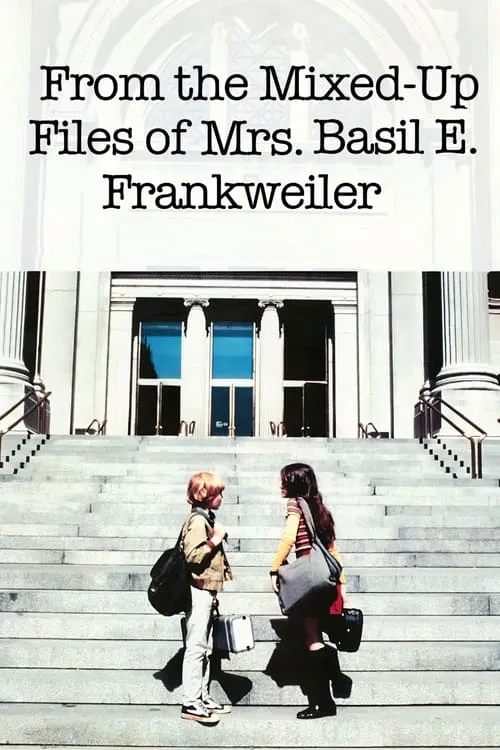 From the Mixed-Up Files of Mrs. Basil E. Frankweiler (movie)