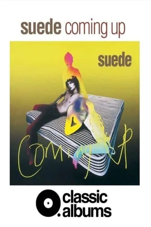 Classic Albums: Suede - Coming Up (фильм)