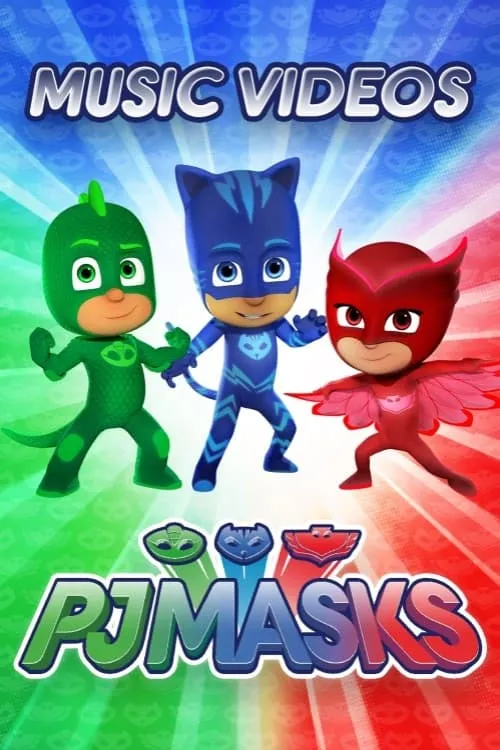 PJ Masks Music Videos (series)