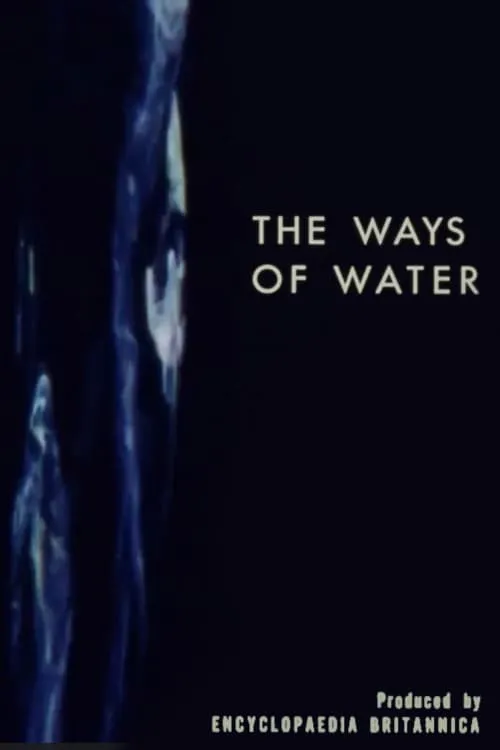 The Ways of Water