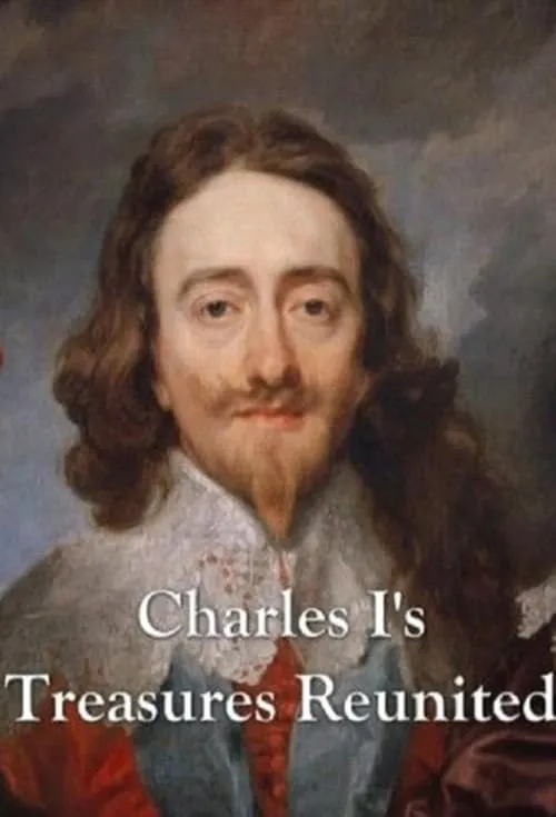 Charles I's Treasures Reunited (movie)