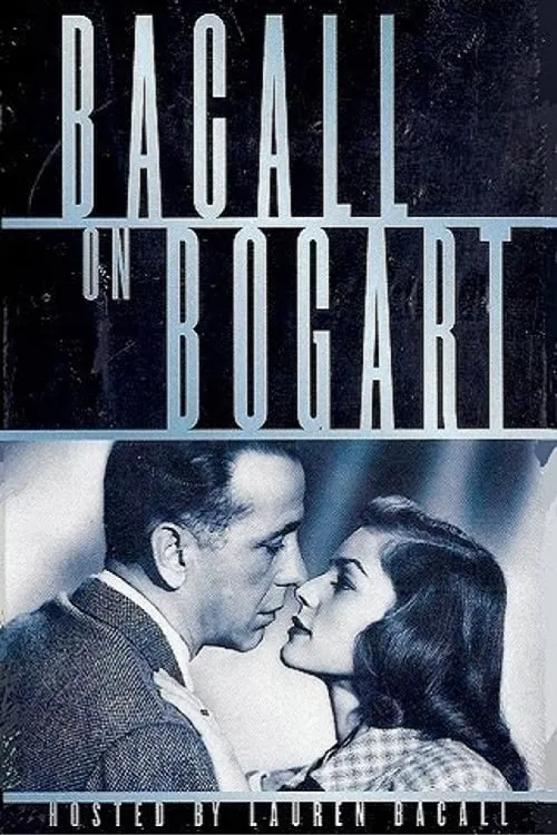 Bacall on Bogart (movie)