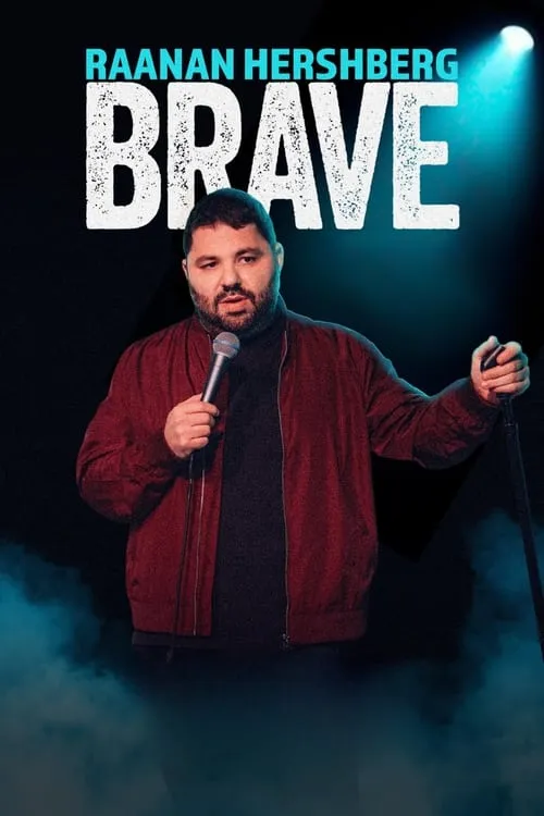 Raanan Hershberg: Brave (фильм)