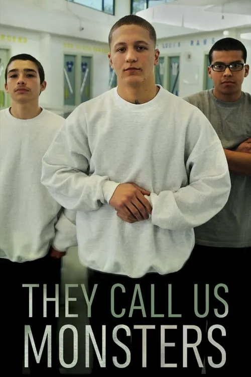 They Call Us Monsters (movie)