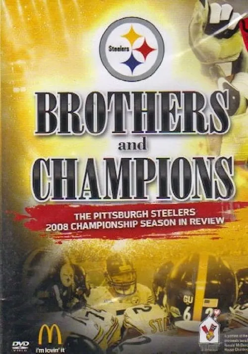 Brothers And Champions - The Pittsburgh Steelers 2008 Championship Season In Review (movie)