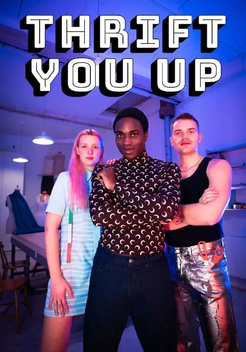 Thrift you up (сериал)