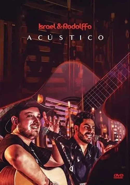 Israel & Rodolffo - Acústico Voz e Violão (movie)