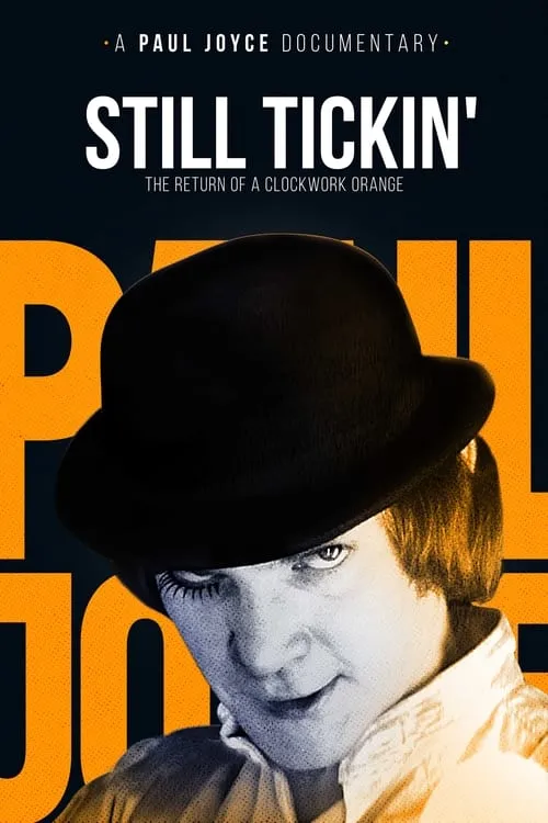 Still Tickin': The Return of 'A Clockwork Orange' (фильм)