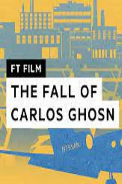 Carlos Ghosn The Rise and Fall of a Superstar CEO (movie)