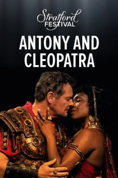 Stratford Festival: Antony and Cleopratra (movie)