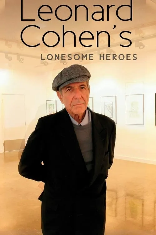 Leonard Cohen's Lonesome Heroes (фильм)