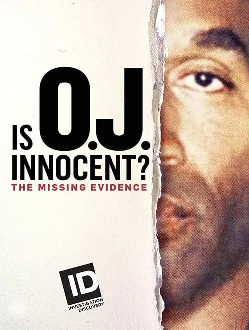 Is O.J. Innocent? The Missing Evidence (сериал)