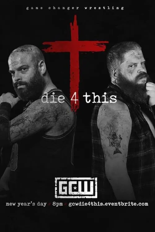 GCW Die 4 This (movie)