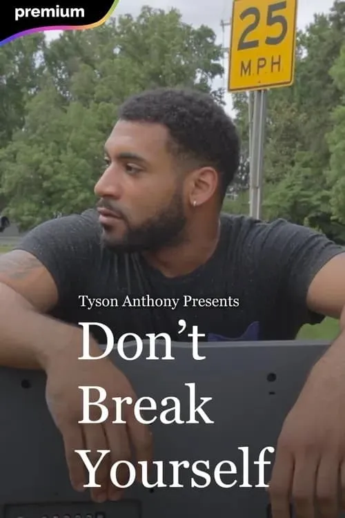 Don't Break Yourself (movie)