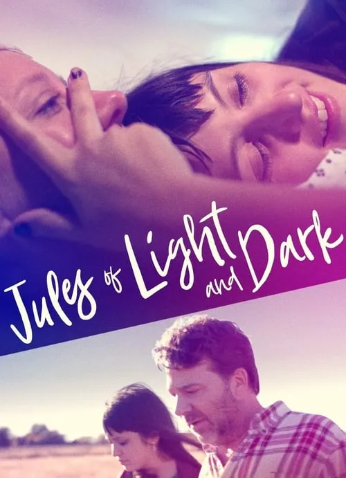 Jules of Light and Dark (movie)