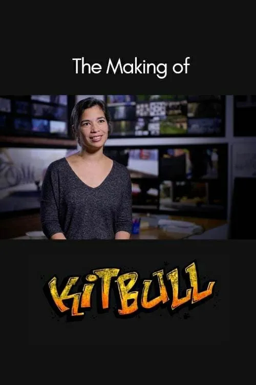 The Making of Kitbull (movie)