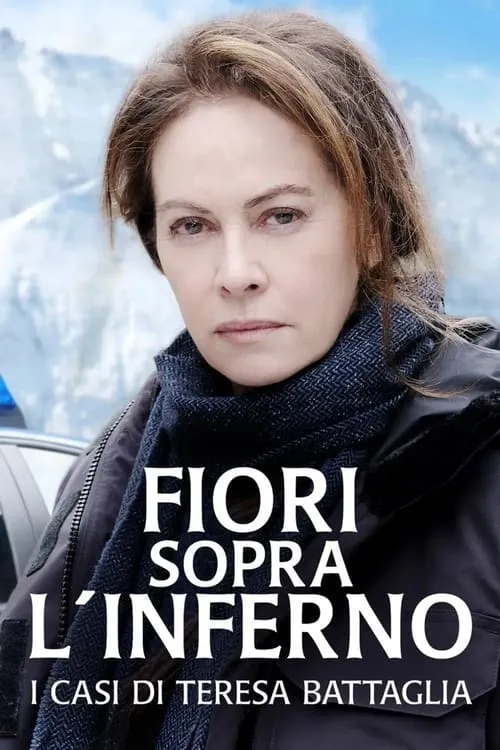 Fiori sopra l'inferno - I casi di Teresa Battaglia (series)