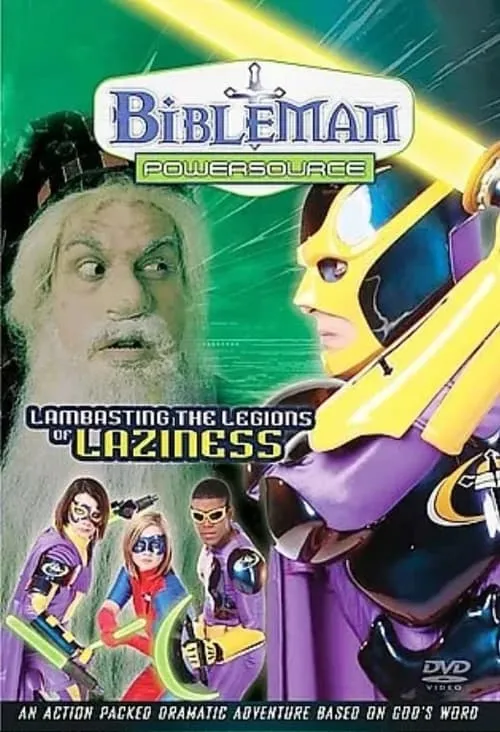 Bibleman Powersource: Lambasting the Legions of Laziness