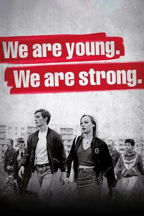 We Are Young. We Are Strong. (movie)