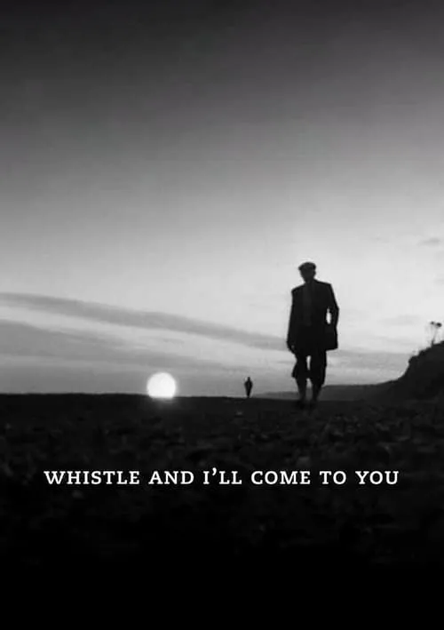 Whistle and I'll Come to You (movie)