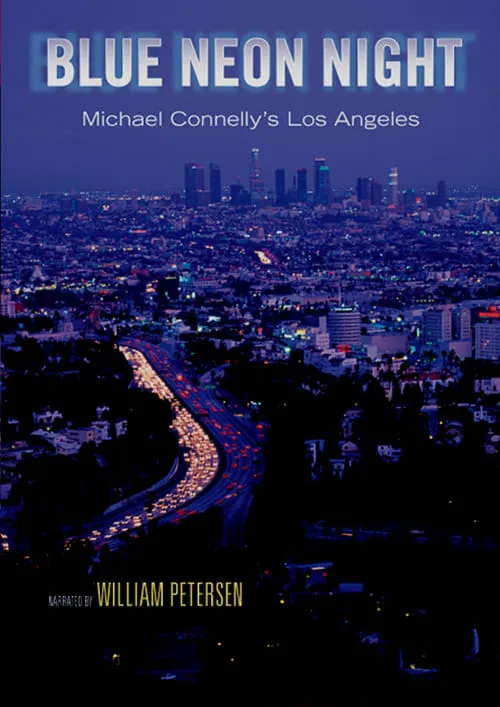 Blue Neon Night: Michael Connelly's Los Angeles (movie)