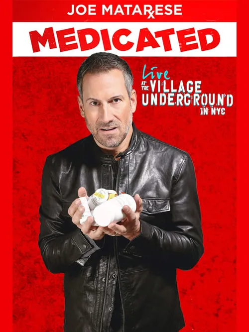 Joe Matarese: Medicated (movie)