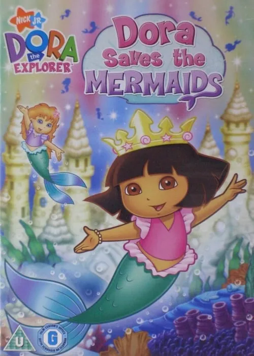 Dora the Explorer: Dora Saves the Mermaids (movie)