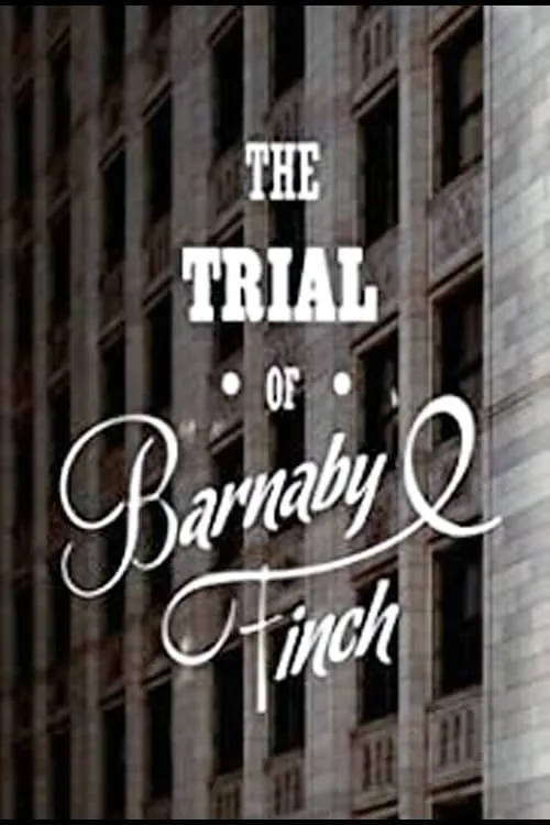 The Trial of Barnaby Finch (movie)