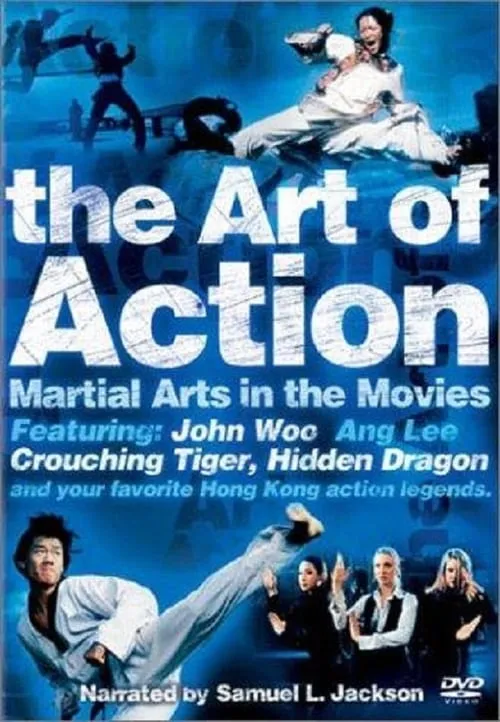 The Art of Action: Martial Arts in the Movies (movie)