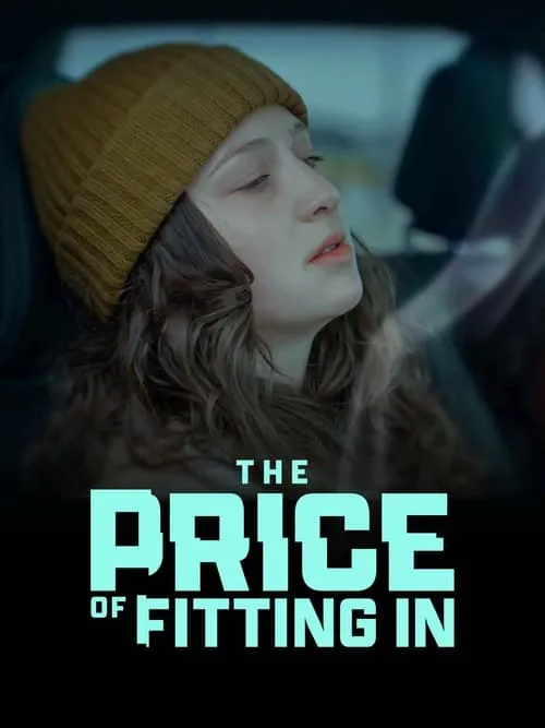 The Price of Fitting In (movie)