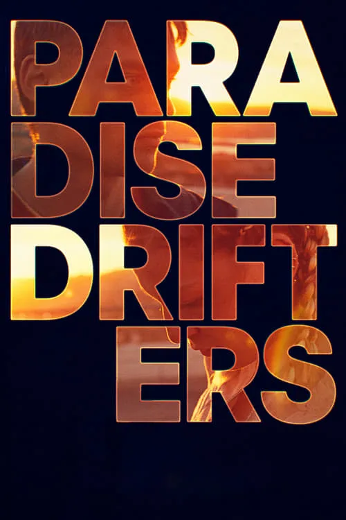 Paradise Drifters (movie)