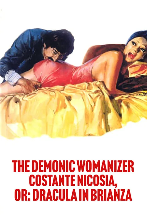 The Demonic Womanizer Costante Nicosia, or: Dracula in Brianza (movie)