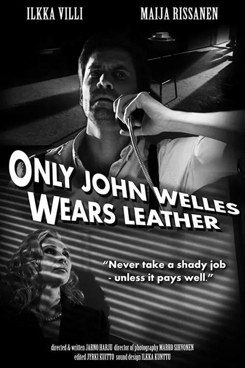 Only John Welles Wears Leather (movie)