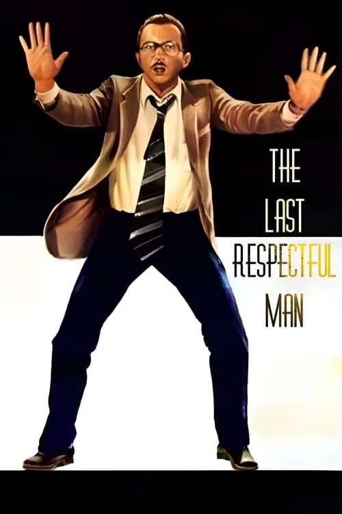 The Last Respectful Man (movie)