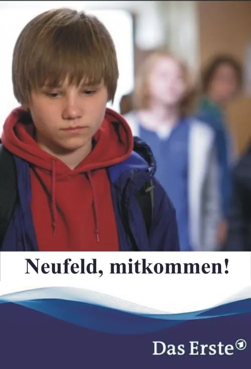 Neufeld, mitkommen! (movie)