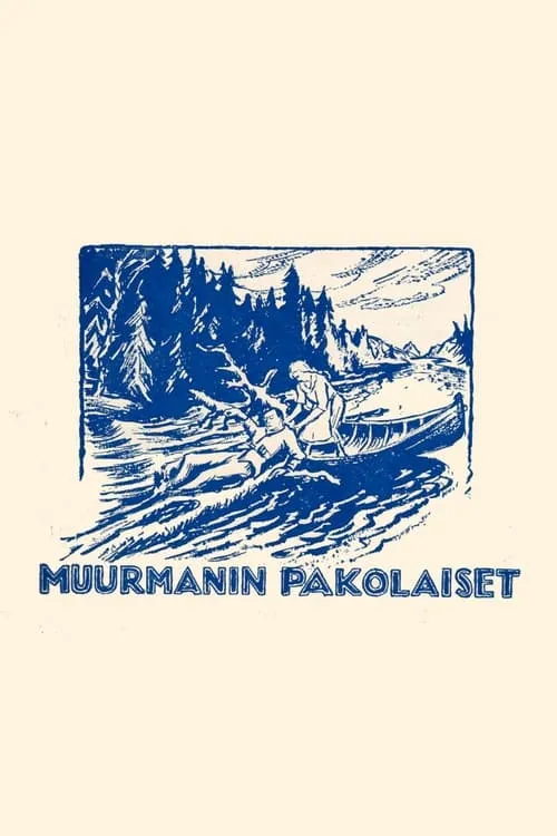 Muurmanin pakolaiset (фильм)