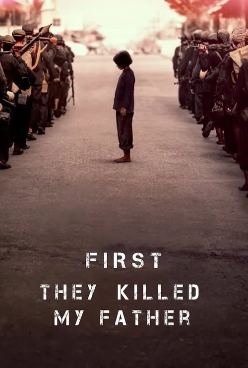 First They Killed My Father (movie)